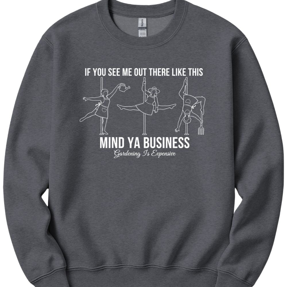 Printify Sweatshirt Dark Heather / S Mind Ya Business Sweatshirt