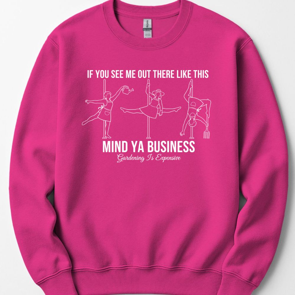 Printify Sweatshirt Heliconia / S Mind Ya Business Sweatshirt