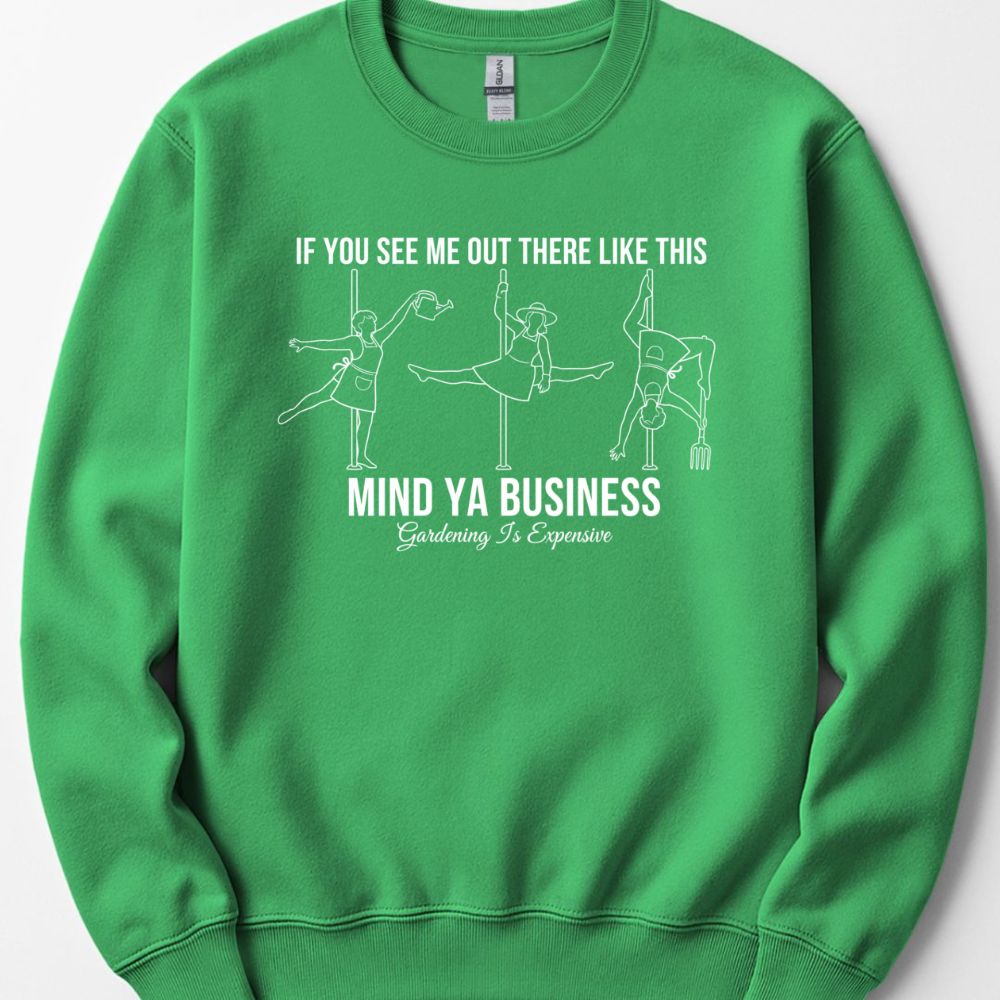 Printify Sweatshirt Irish Green / S Mind Ya Business Sweatshirt