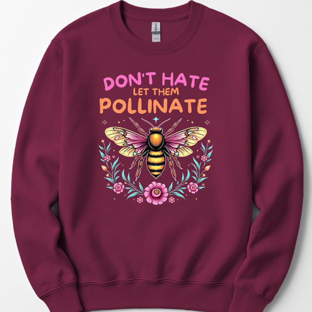 Printify Sweatshirt Maroon / S Don't Hate Sweatshirt
