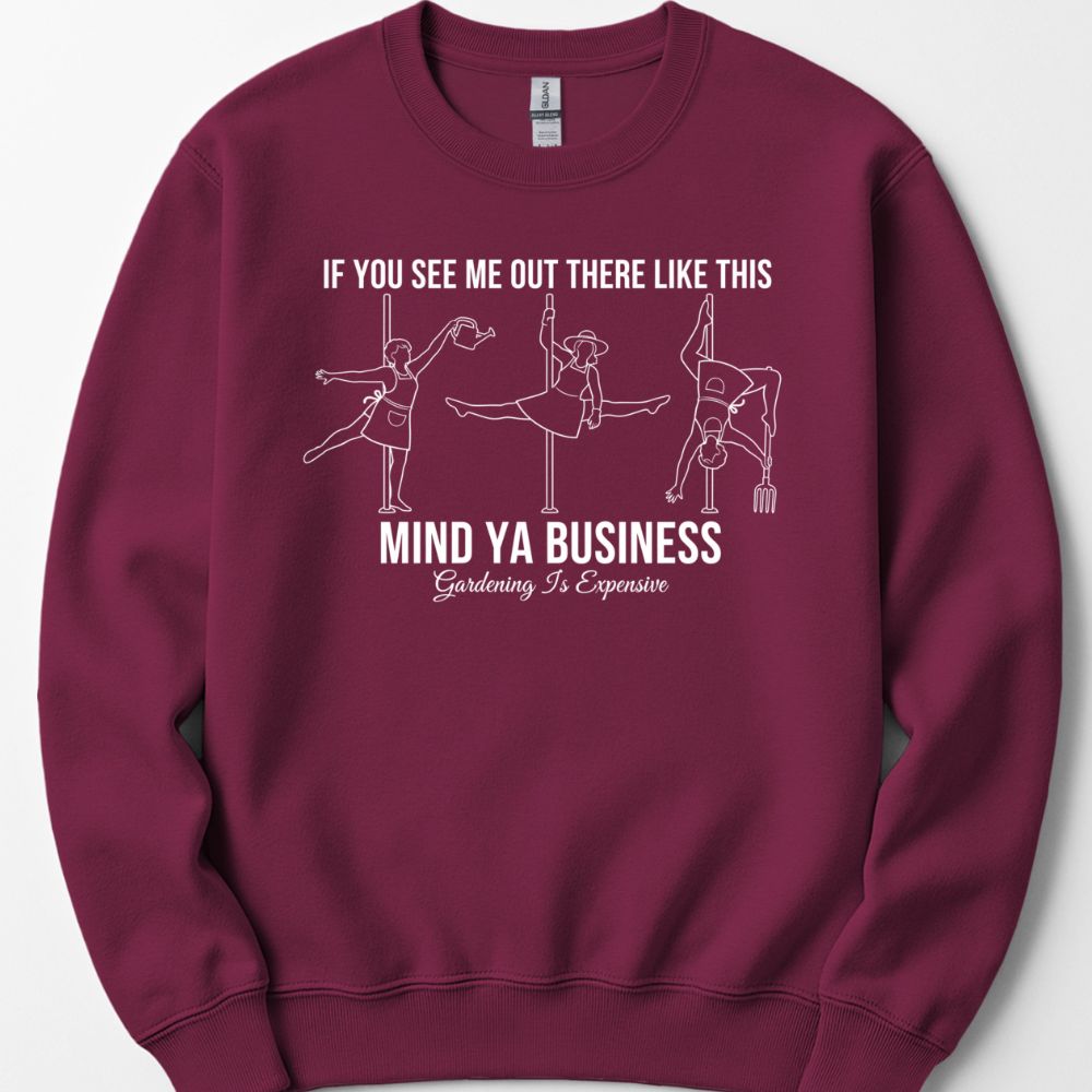 Printify Sweatshirt Maroon / S Mind Ya Business Sweatshirt
