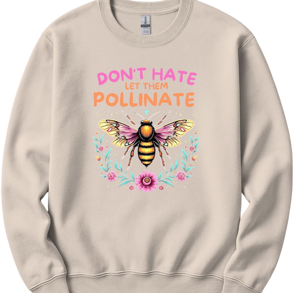 Printify Sweatshirt Sand / S Don't Hate Sweatshirt