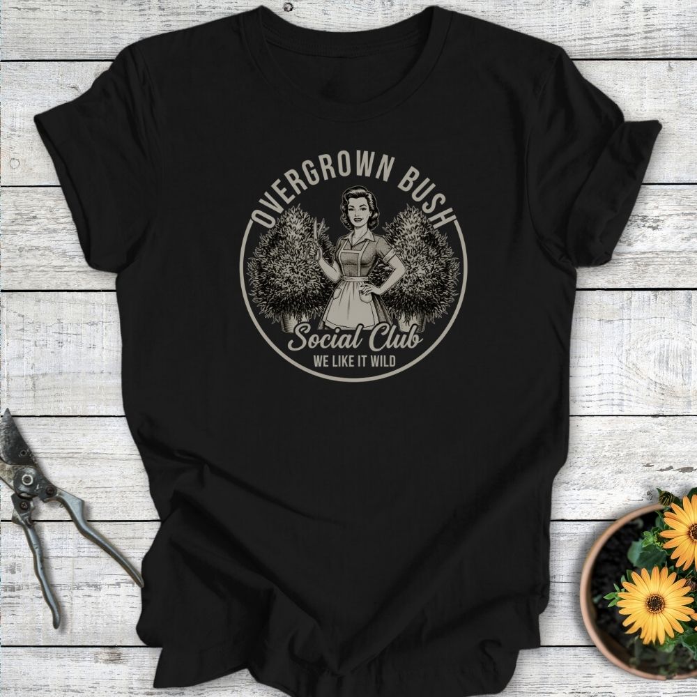 Printify T-Shirt Black / S Overgrown Bush Social Club