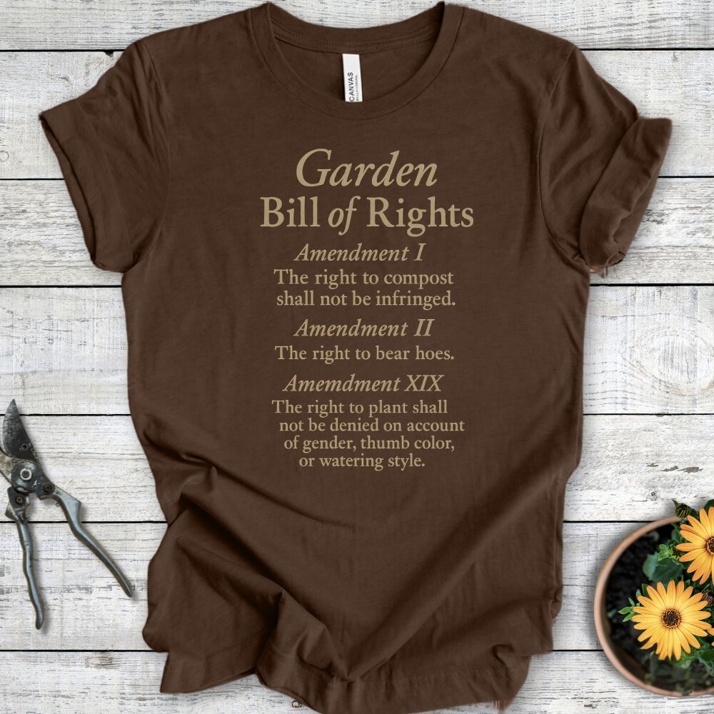 Printify T-Shirt Heather Brown / S Garden Bill of Rights