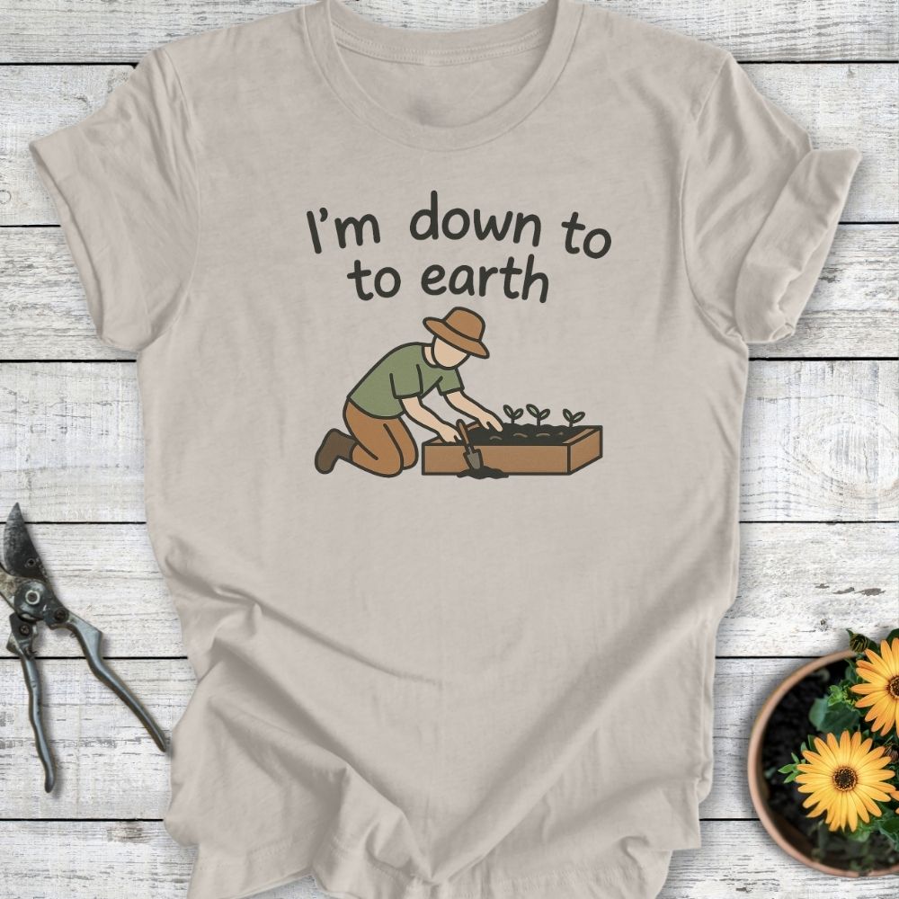 Printify T-Shirt Heather Dust / S I'm Down To Earth