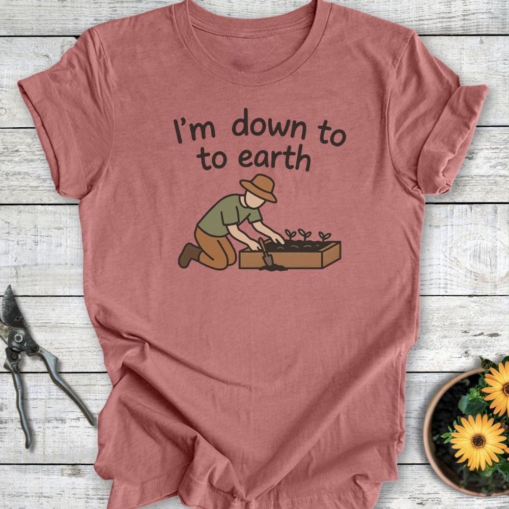 Printify T-Shirt Heather Mauve / S I'm Down To Earth