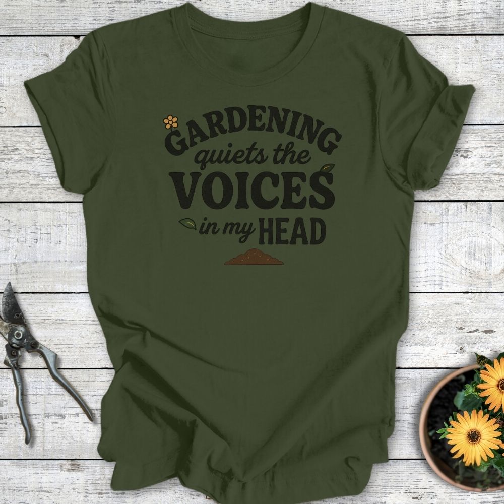 Printify T-Shirt Military Green / S Gardening Quiets the Voices