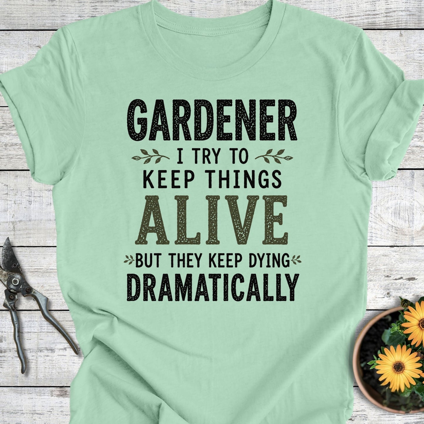 Printify T-Shirt Mint / S Gardener I Try III T-Shirt