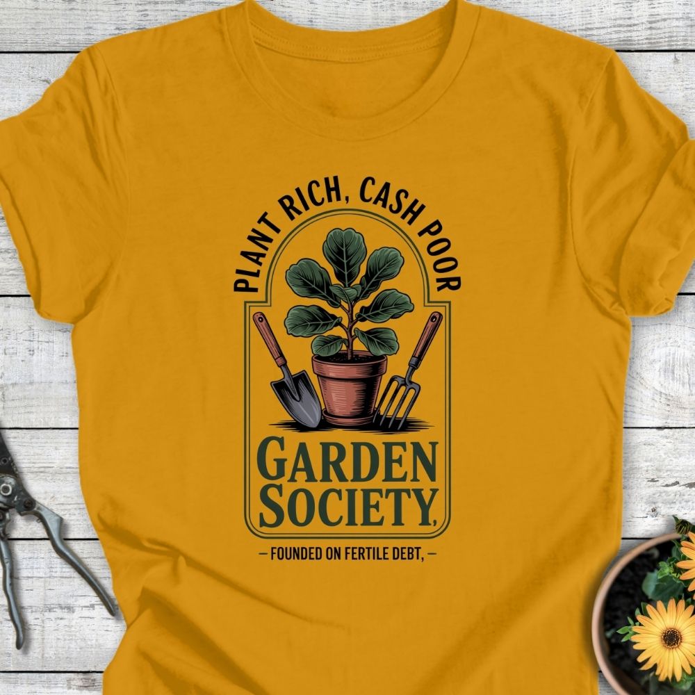 Printify T-Shirt Mustard / S Plant Rich, Cash Poor