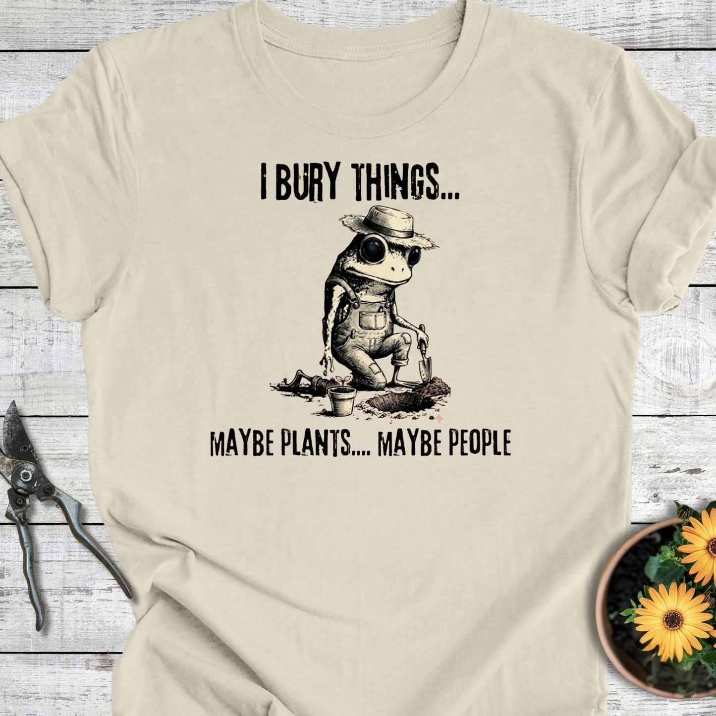 Printify T-Shirt Natural / S I Bury Things T-Shirt