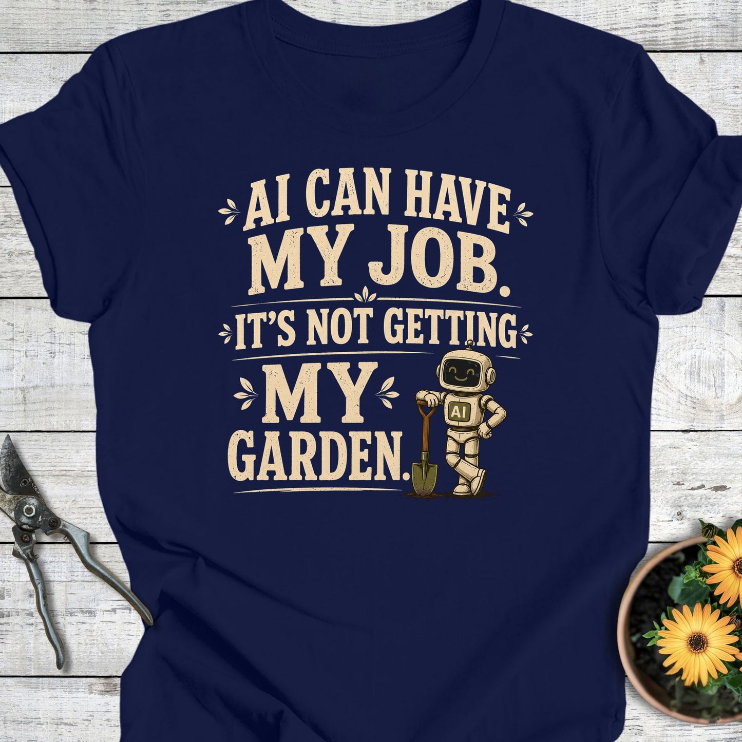 Printify T-Shirt Navy / S AI Can Have My Job T-Shirt