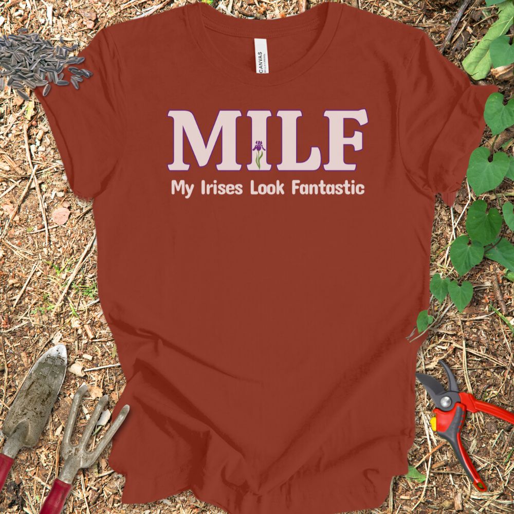 Printify T-Shirt Rust / S MILF My Irises Look Fantastic