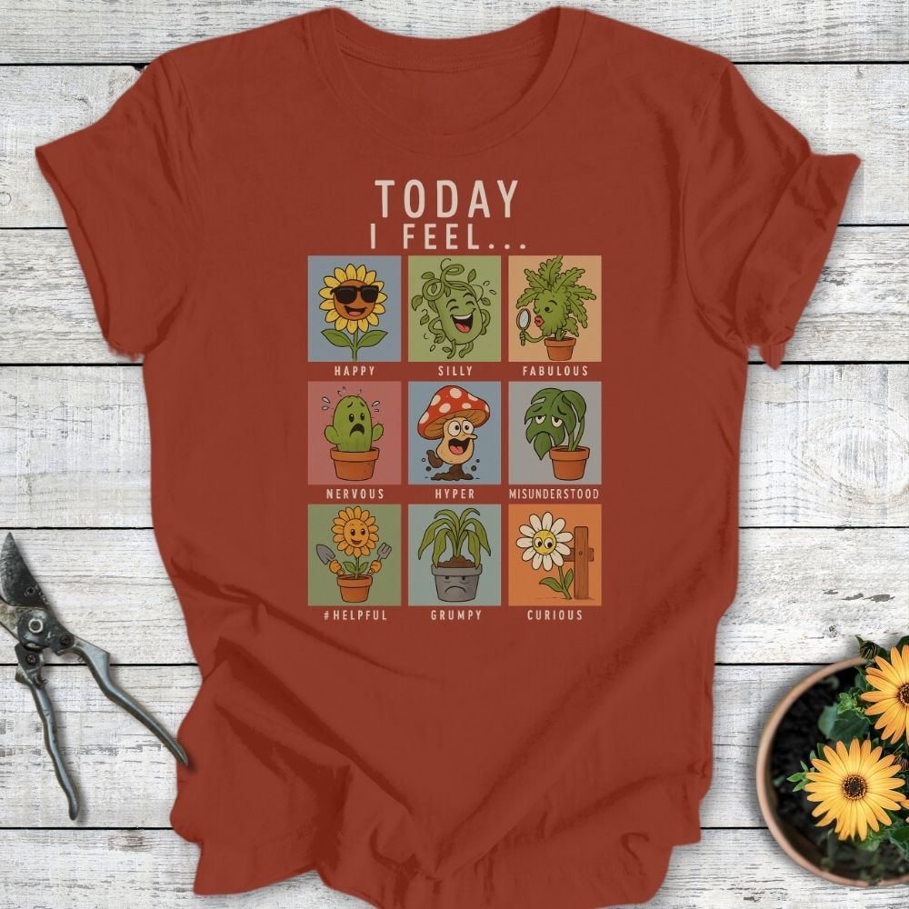 Printify T-Shirt Rust / S Today I Feel...