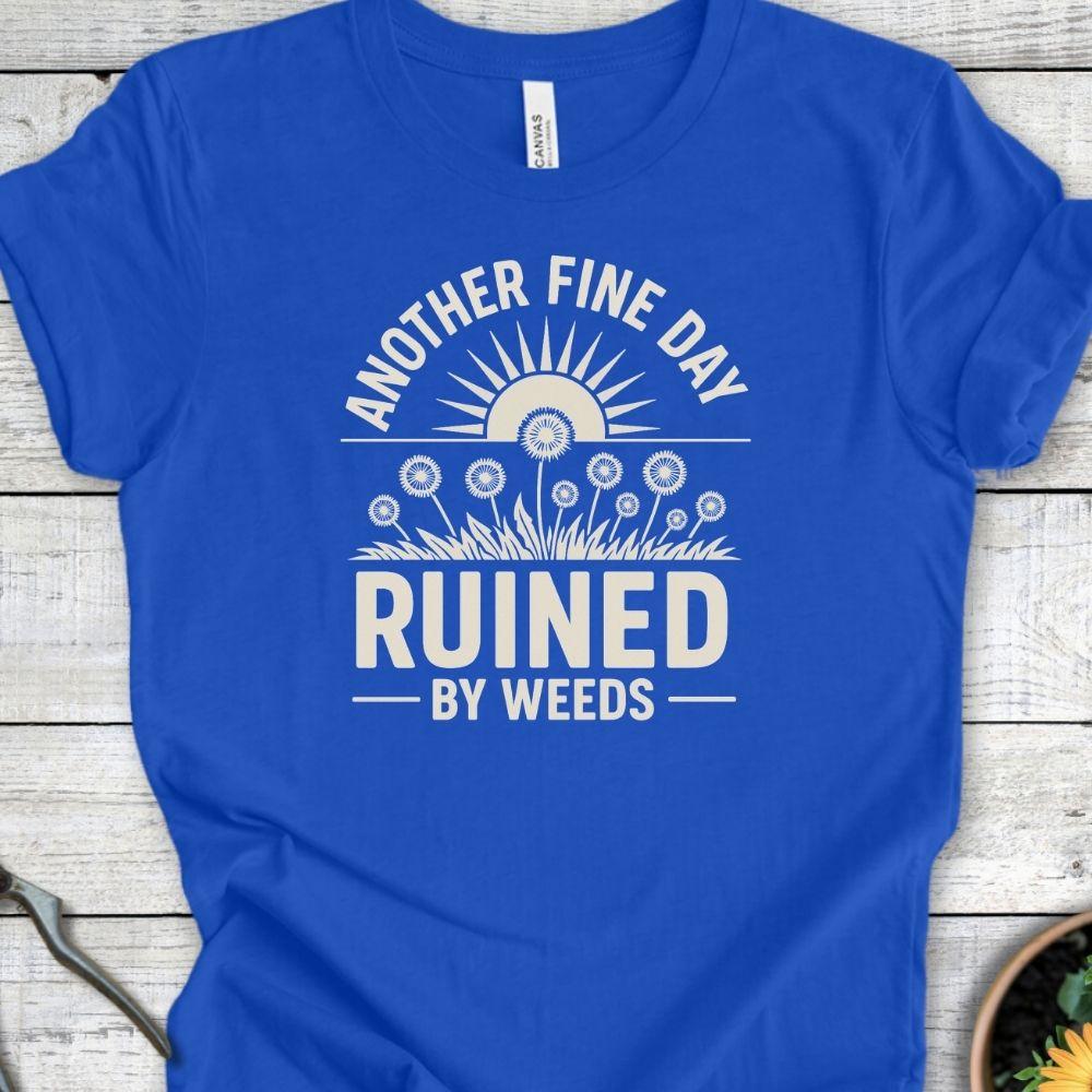 Printify T-Shirt True Royal / S Ruined By Weeds