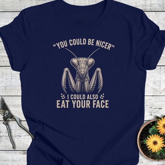 Could Be Nicer T-Shirt