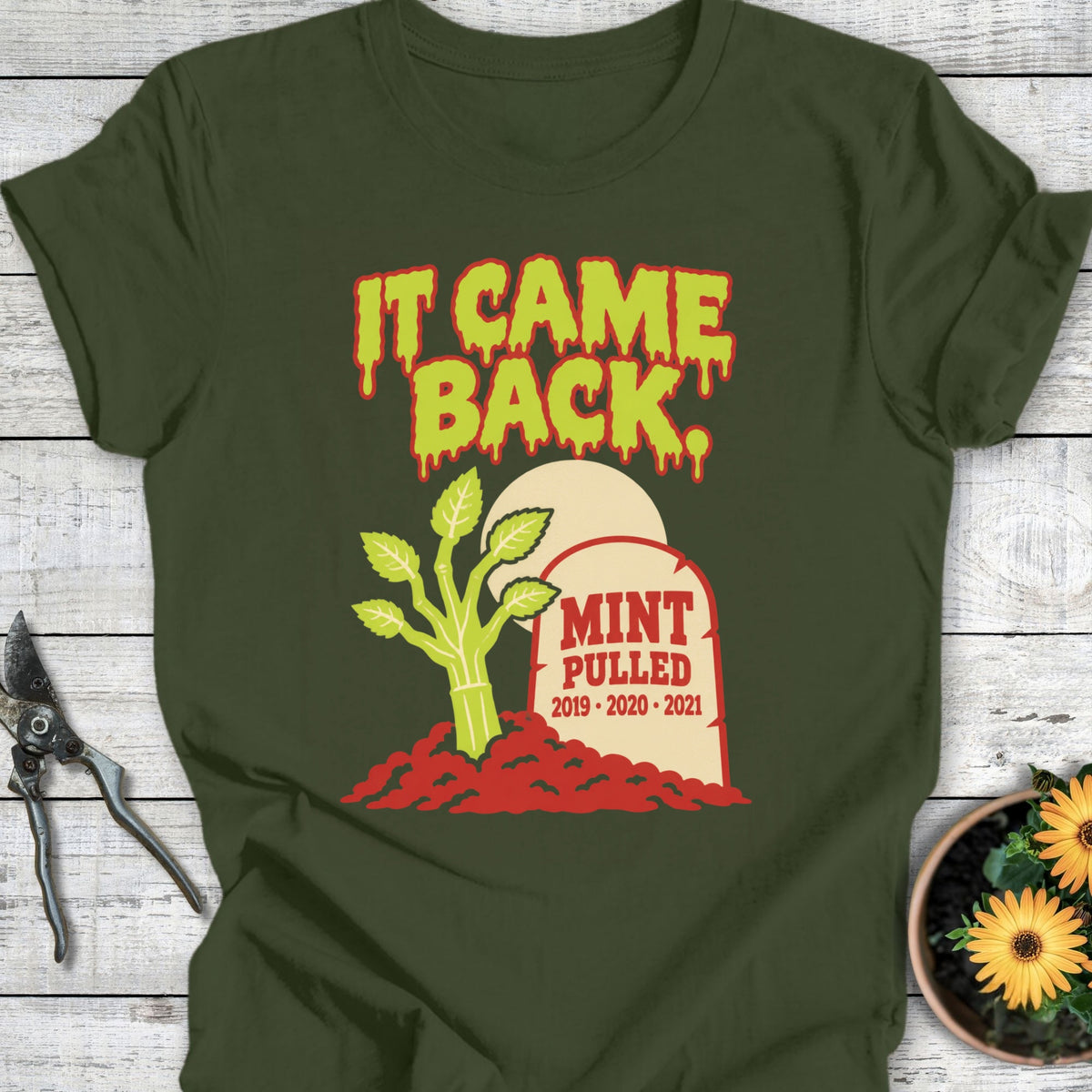 It Came Back T-Shirt