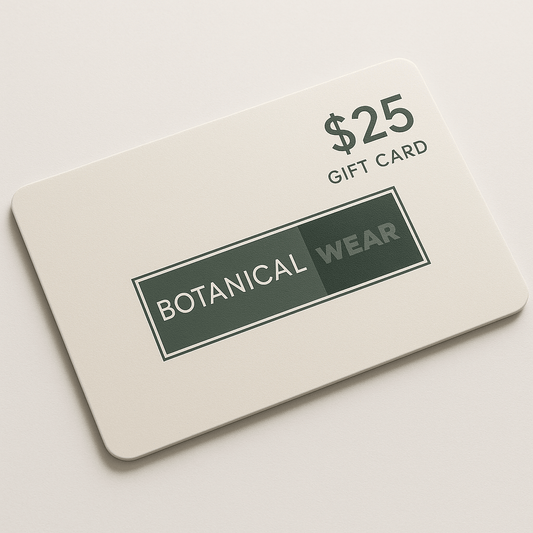 Botanical Wear $25.00 Botanical Wear Gift Card