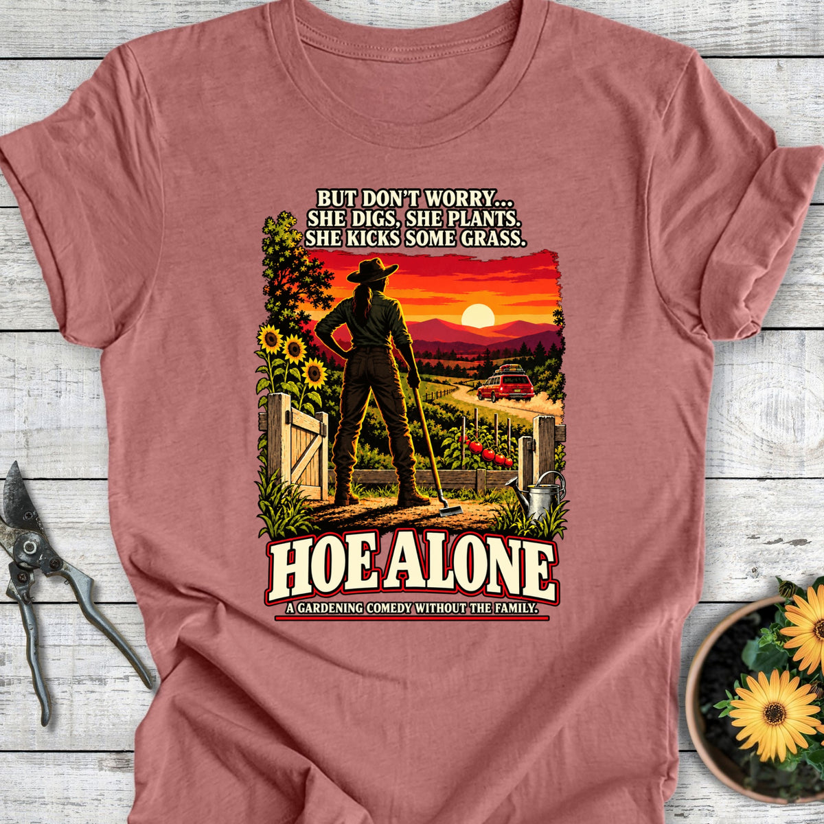 Hoe Alone T-Shirt