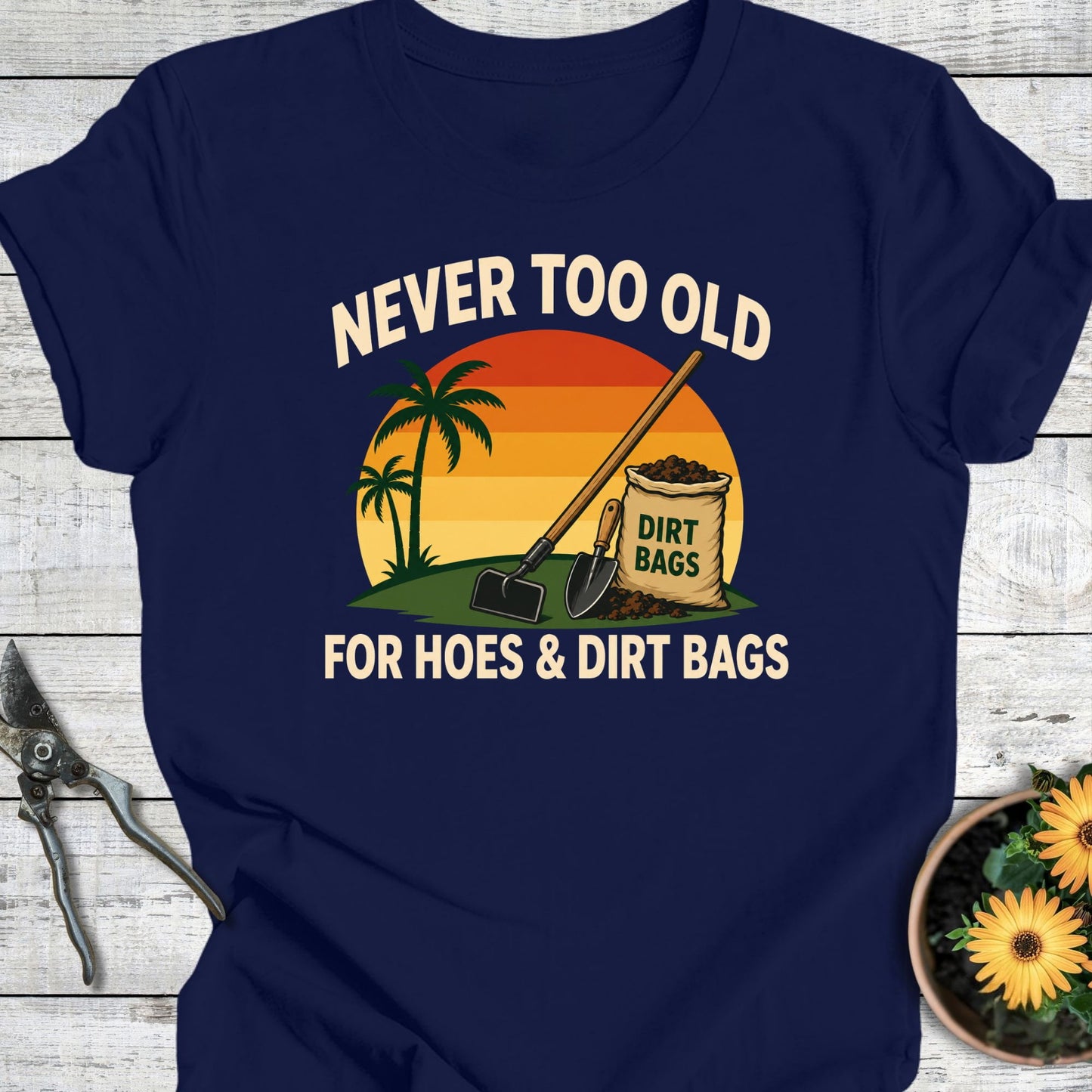 Never Too Old T-Shirt