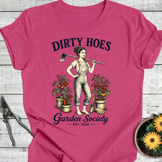 Dirty Hoes Garden Society T-Shirt