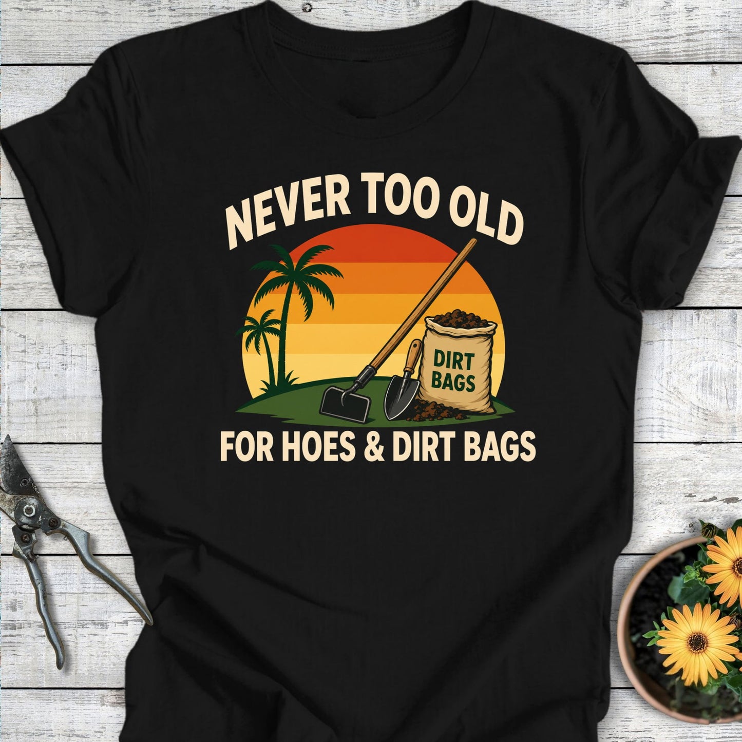 Never Too Old T-Shirt