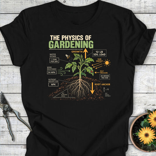 Gardening Physics T-Shirt