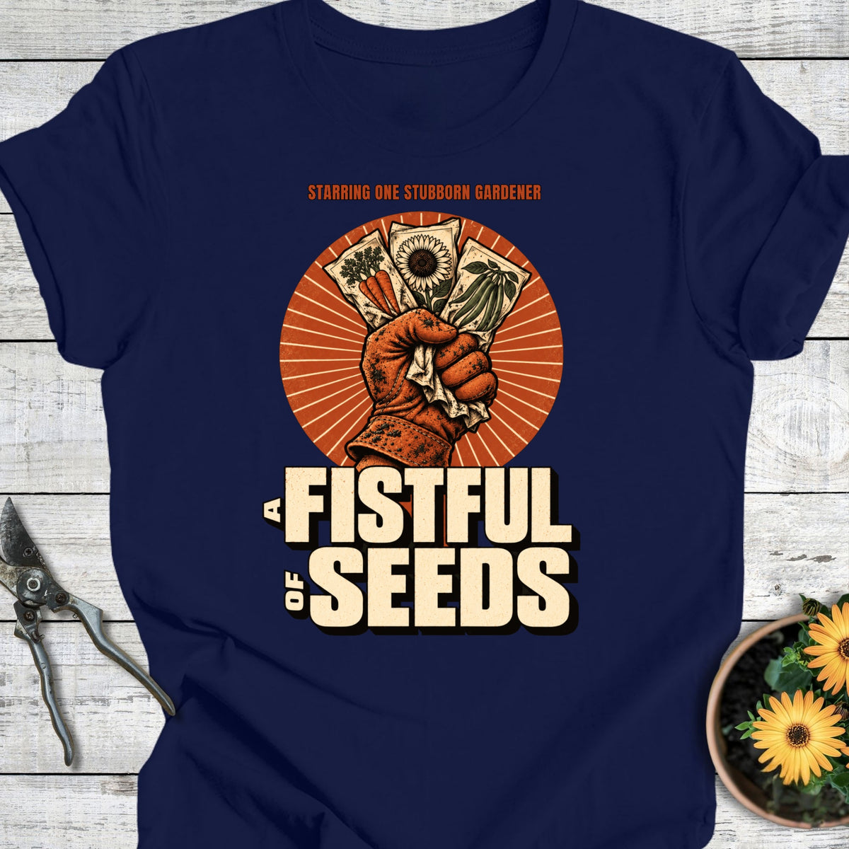 Fistful of Seeds T-Shirt
