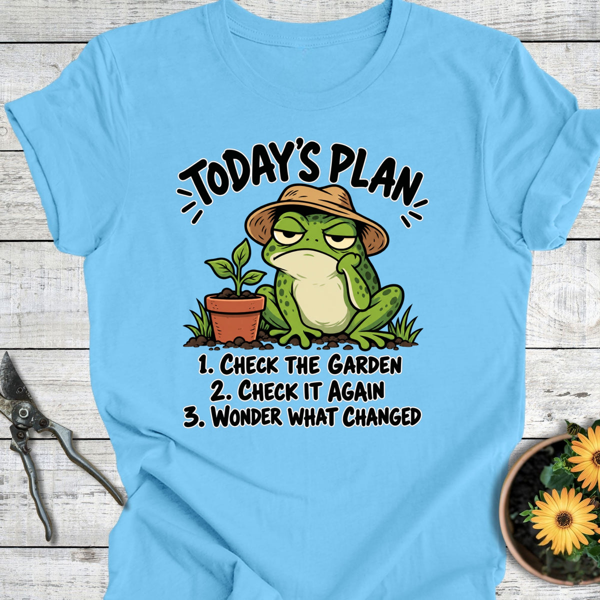 Today's Plan T-Shirt