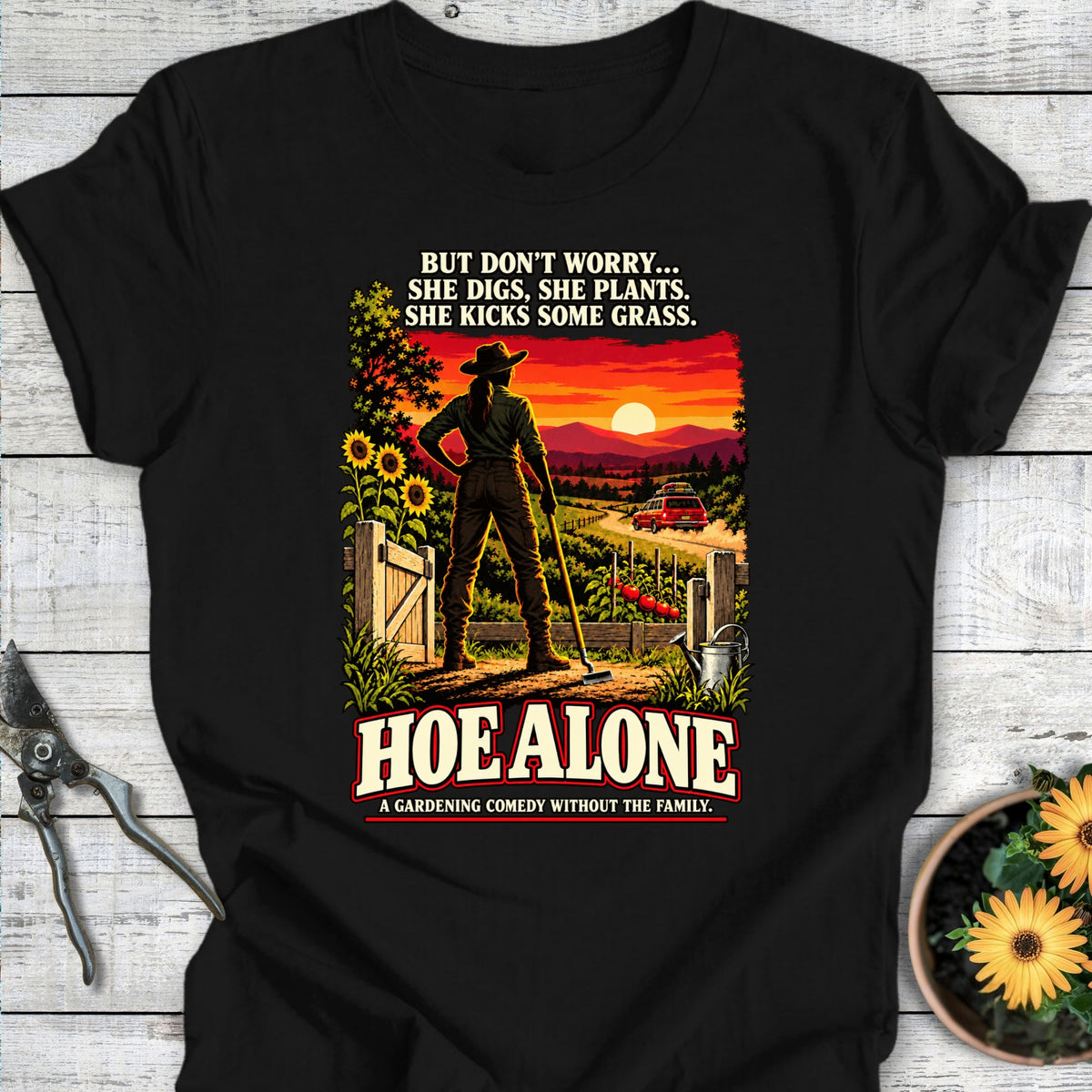 Hoe Alone T-Shirt