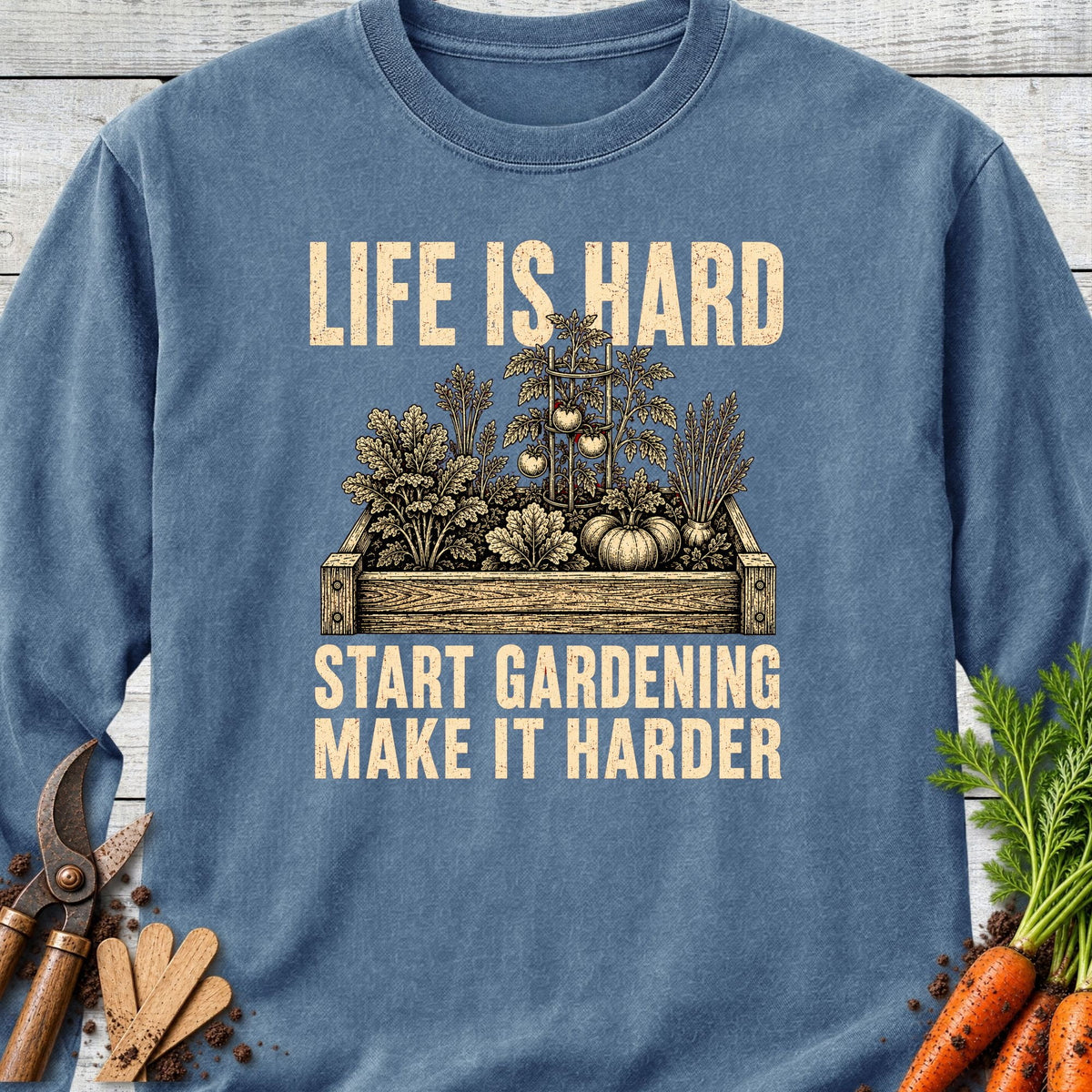 Printify Long Sleeve Blue Jean / S Life is Hard Long Sleeve