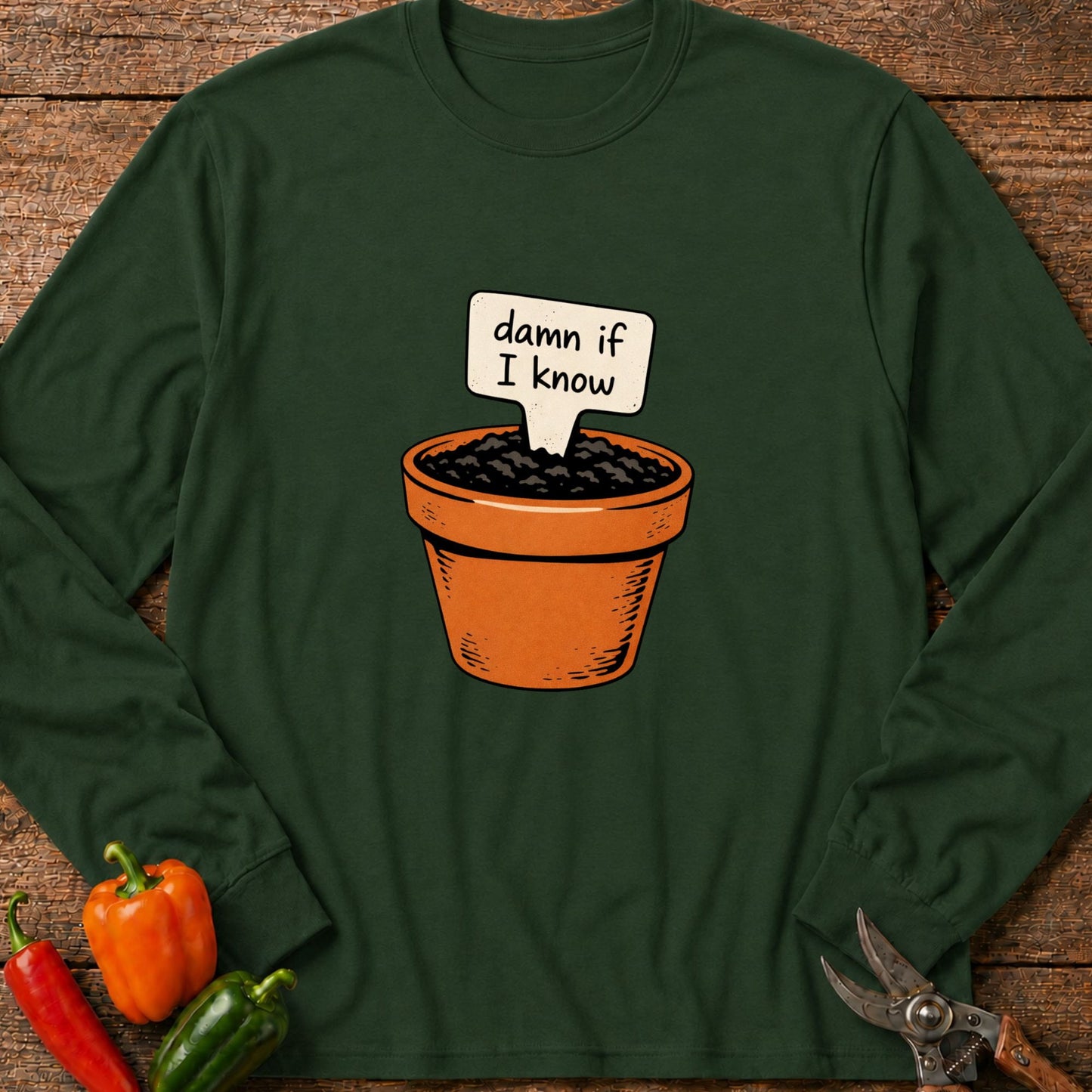 Printify Long Sleeve Forest Green / S Damn if I Know Long Sleeve