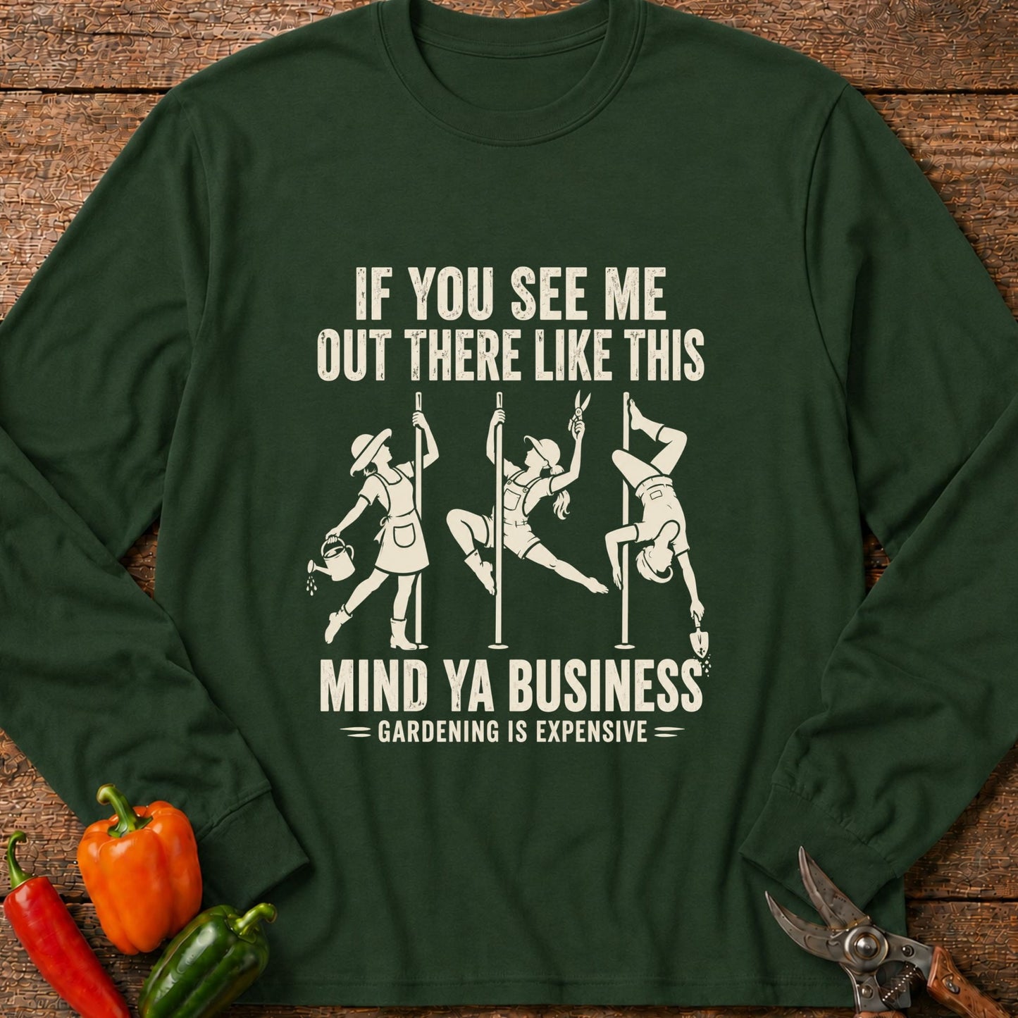 Printify Long Sleeve Forest Green / S Gardening is Expensive Long Sleeve