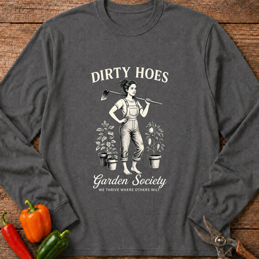 Printify Long Sleeve Graphite Heather / S Dirty Hoes Long Sleeve
