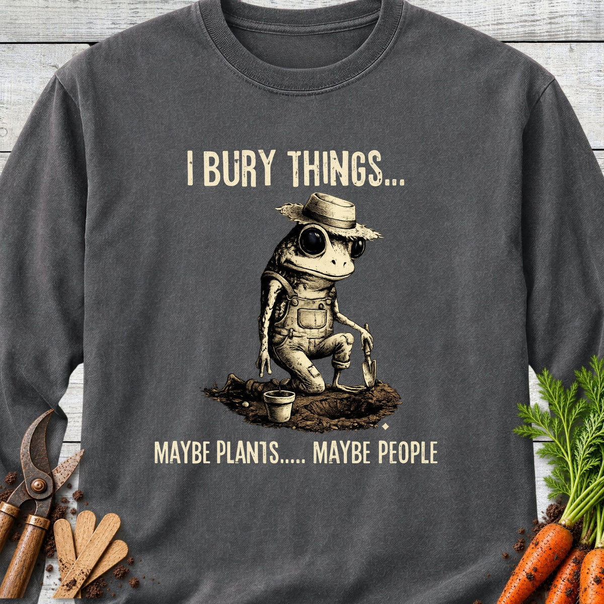 Printify Long Sleeve Pepper / S Bury Things Long Sleeve