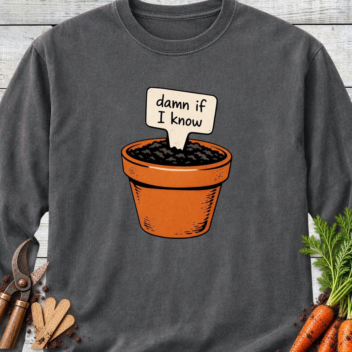 Printify Long Sleeve Pepper / S Damn if I Know Long Sleeve
