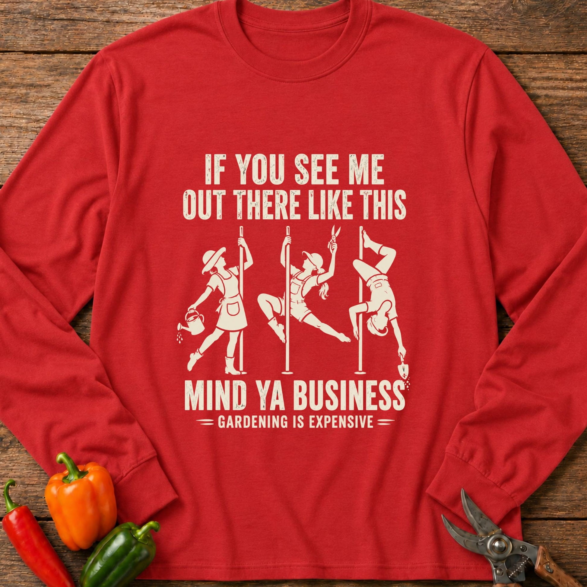 Printify Long Sleeve Red / S Gardening is Expensive Long Sleeve