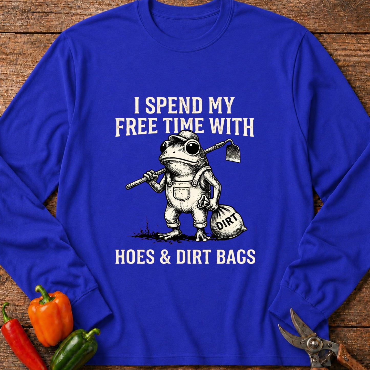 Printify Long Sleeve Royal / S Hoes & Dirt Bags Long Sleeve