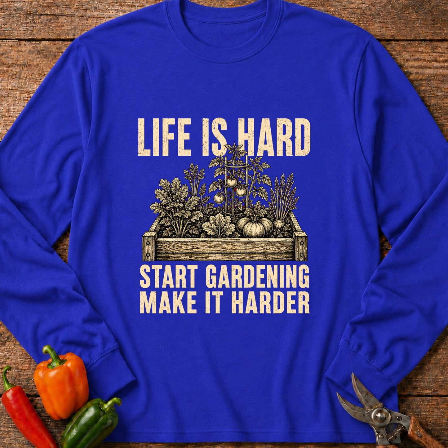 Printify Long Sleeve Royal / S Life is Hard Long Sleeve