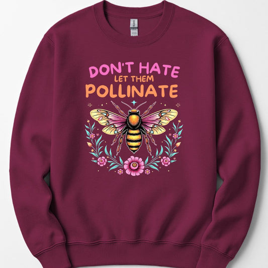 Printify Sweatshirt Maroon / S Don't Hate Sweatshirt