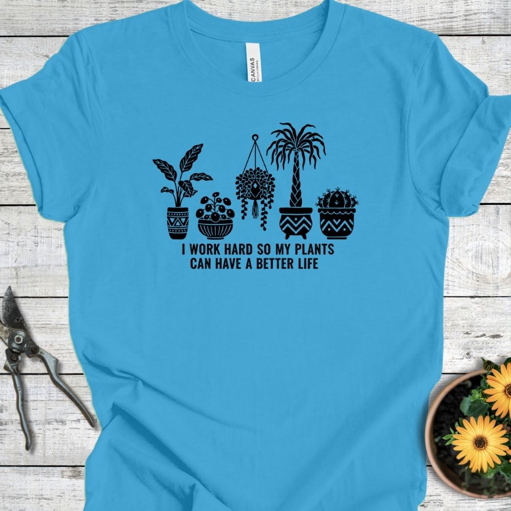 Printify T-Shirt Aqua / S Better Life for My Plants T-Shirt