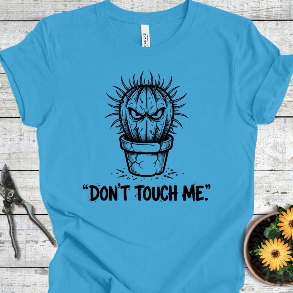 Printify T-Shirt Aqua / S Don't Touch Me T-Shirt