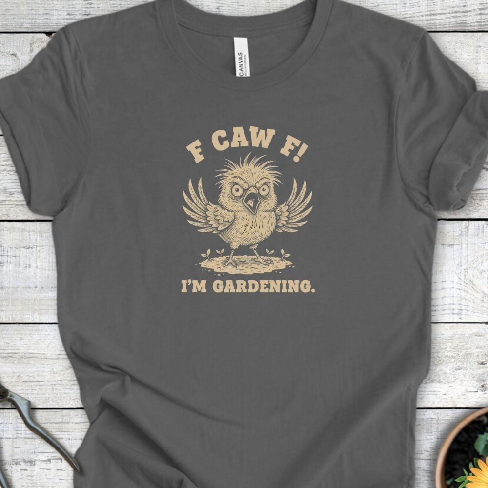 Printify T-Shirt Asphalt / S F Caw F – I’m Gardening T-Shirt