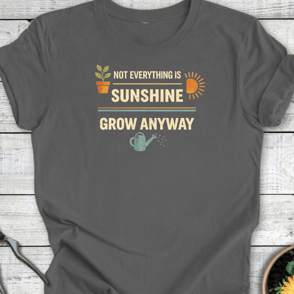 Printify T-Shirt Asphalt / S Grow Anyway T-Shirt
