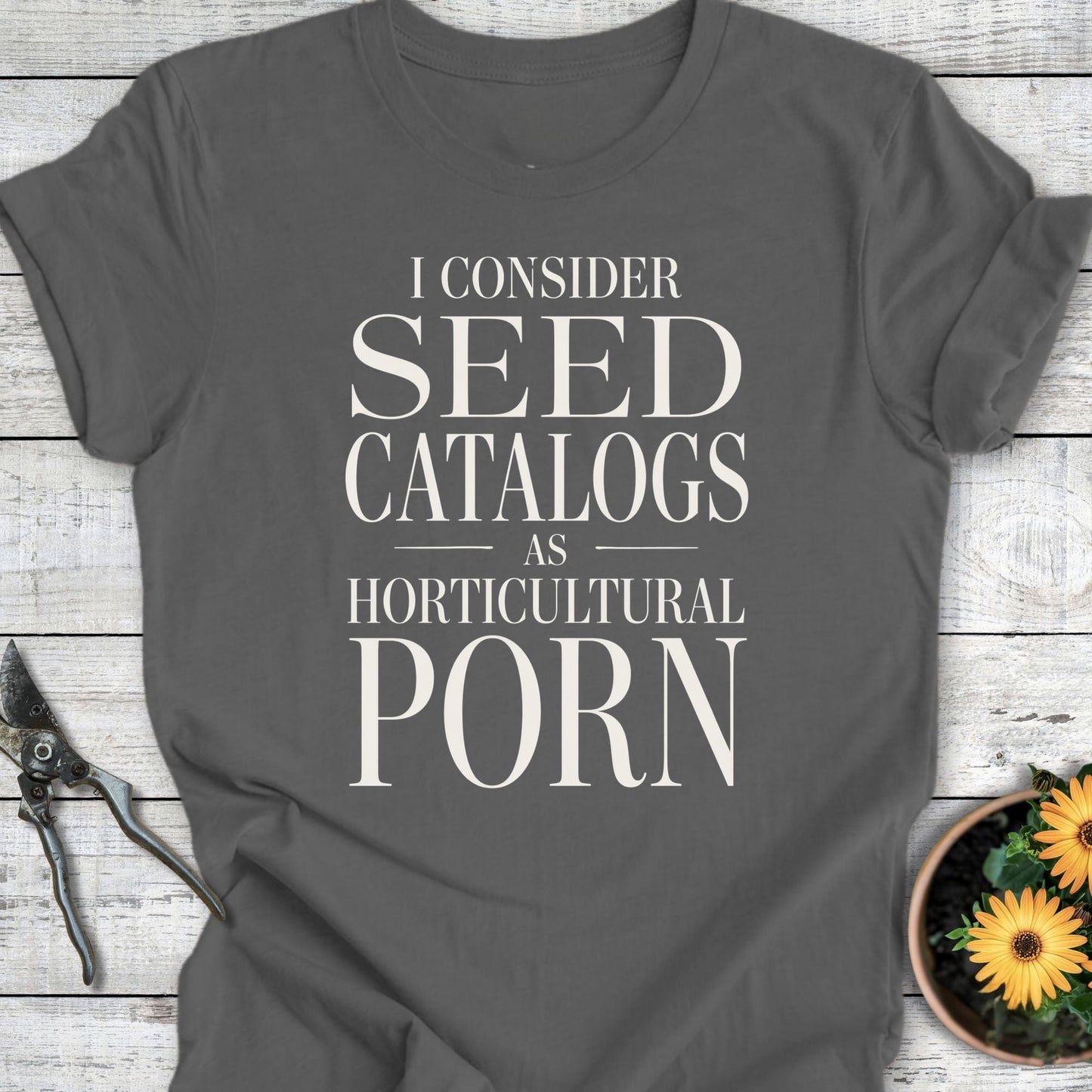 Printify T-Shirt Asphalt / S Horticultural Porn T-Shirt