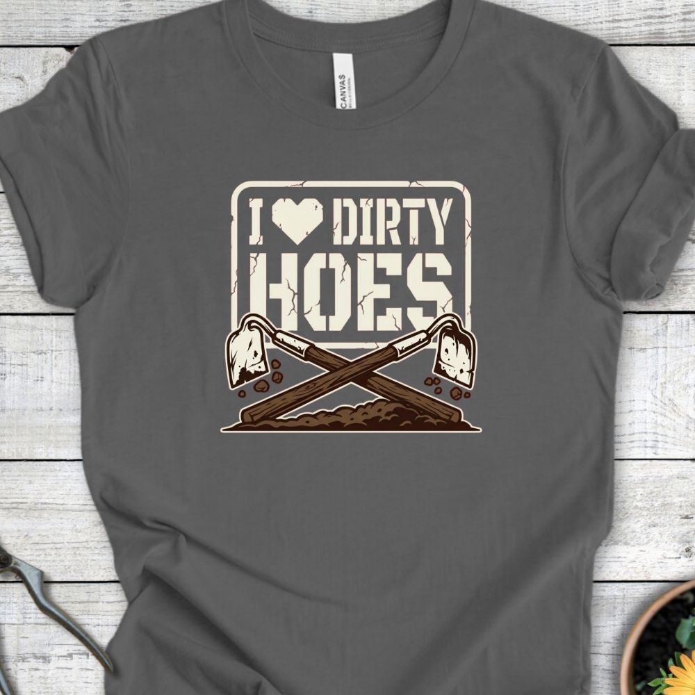 Printify T-Shirt Asphalt / S I Love Dirty Hoes T-Shirt