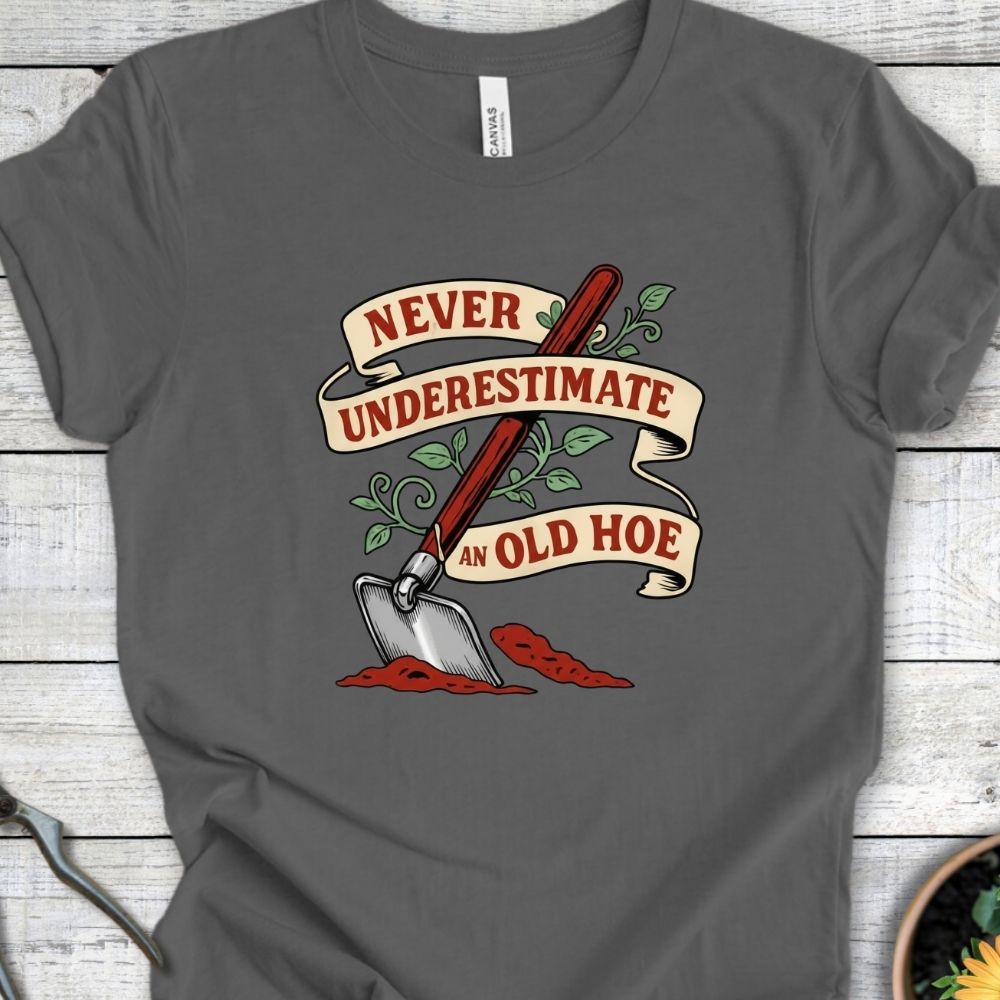Printify T-Shirt Asphalt / S Never Underestimate an Old Hoe T-Shirt