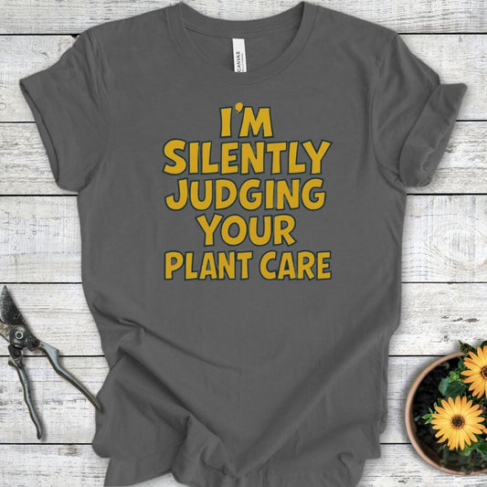 Printify T-Shirt Asphalt / S Silently Judging Your Plant Care
