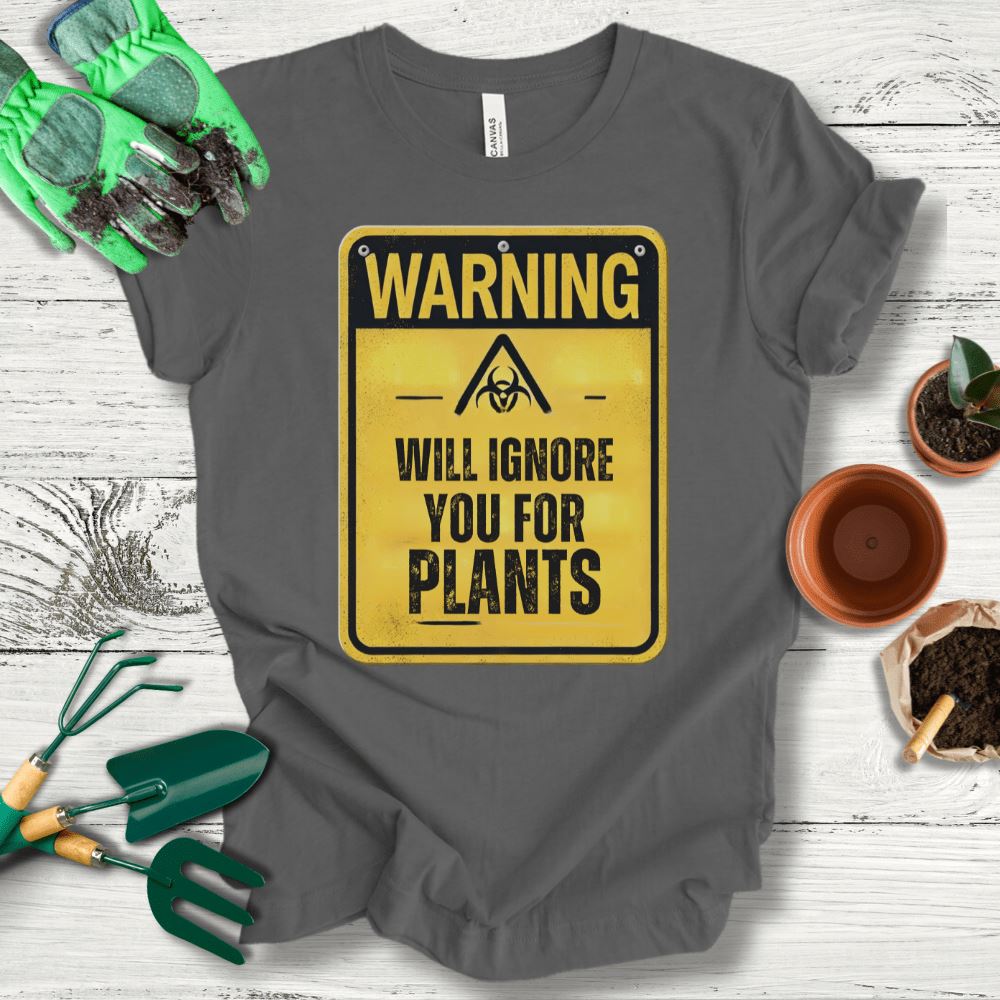 Printify T-Shirt Asphalt / S Will Ignore You For Plants