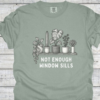Printify T-Shirt Bay / S Not Enough WIndow Sills T-Shirt