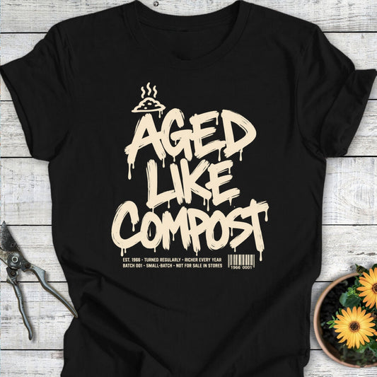 Printify T-Shirt Black / S Aged Like Compost T-Shirt